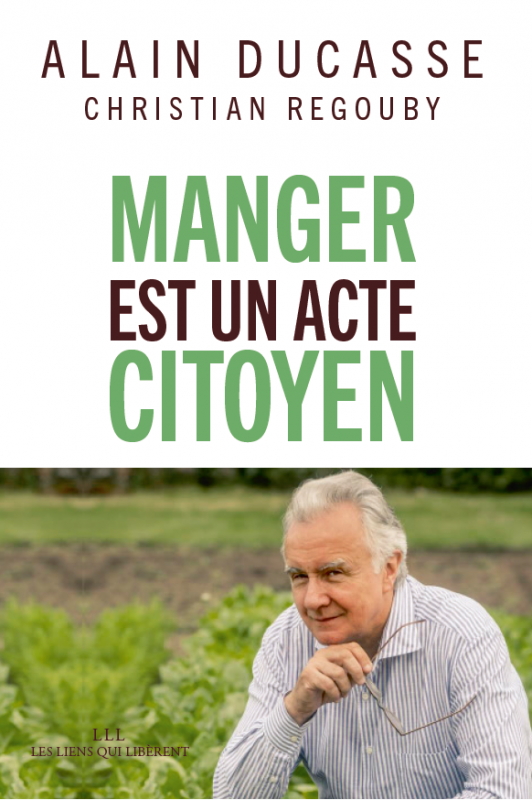 ALAIN DUCASSE ACTE CITOYEN CHEFANDTHECITY